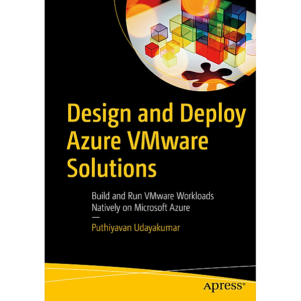 Design and Deploy Azure VMware Solutions, Puthiyavan Udayakumar