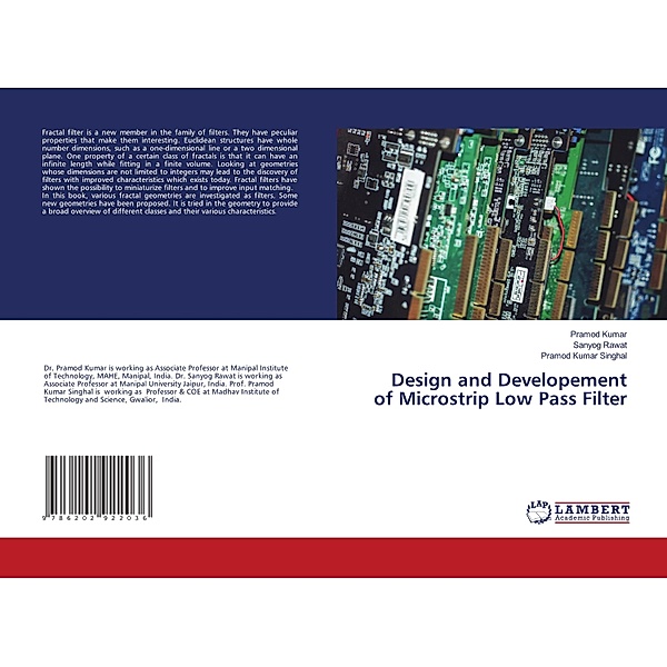 Design and Developement of Microstrip Low Pass Filter, Pramod Kumar, Sanyog Rawat, Pramod Kumar Singhal