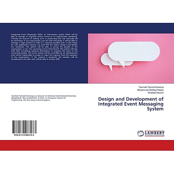 Design and Development of Integrated Event Messaging System, Tasmiah Tamzid Anannya, Muhammad Shafiqul Haque, Khaleed Hassan