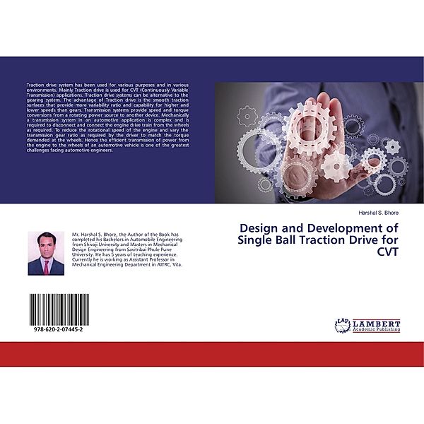 Design and Development of Single Ball Traction Drive for CVT, Harshal S. Bhore