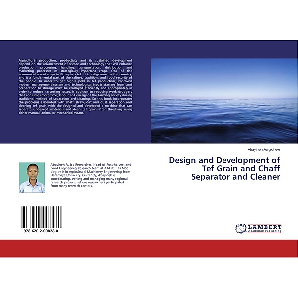 Design and Development of Tef Grain and Chaff Separator and Cleaner, Abayineh Awgichew