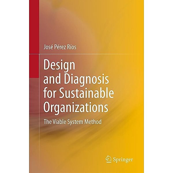 Design and Diagnosis for Sustainable Organizations, Jose Perez Rios