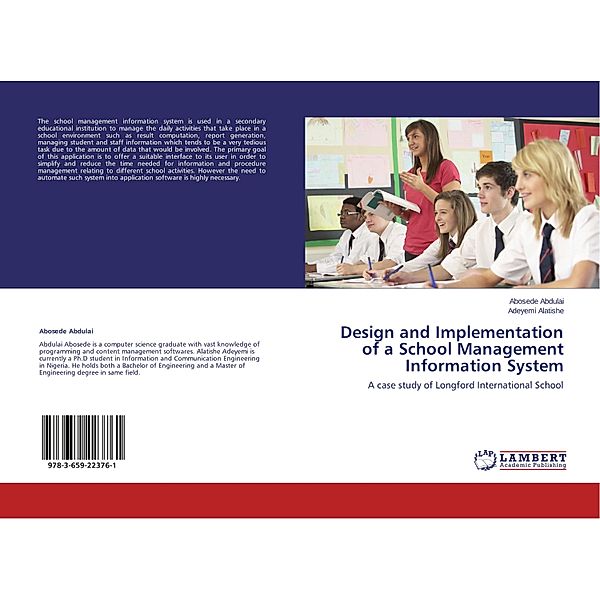 Design and Implementation of a School Management Information System, Abosede Abdulai, Adeyemi Alatishe