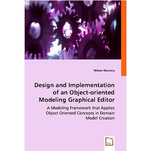 Design and Implementation of an Object-oriented  Modeling Graphical Editor, Wilson Wamatu