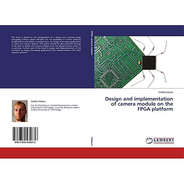 Design and implementation of camera module on the FPGA platform, Ondrej Vokoun