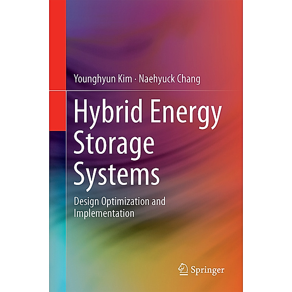 Design and Management of Energy-Efficient Hybrid Electrical Energy Storage Systems, Younghyun Kim, Naehyuck Chang