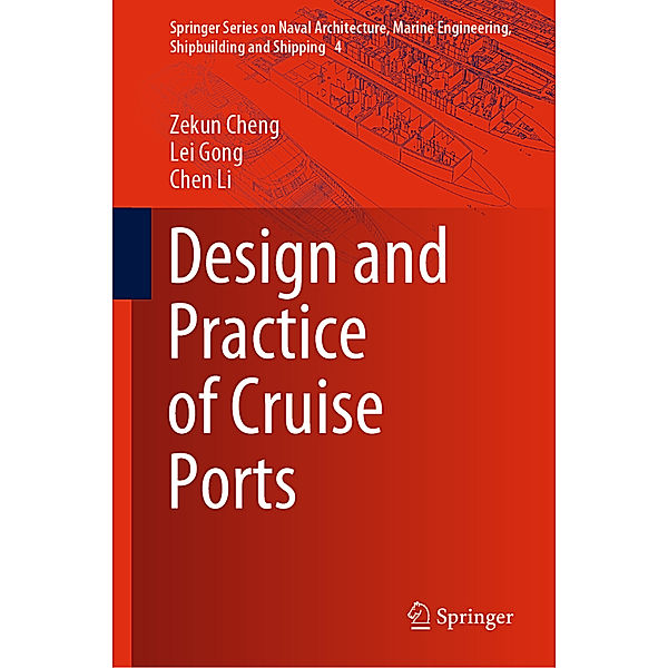 Design and Practice of Cruise Ports, Zekun Cheng, Lei Gong, Chen Li