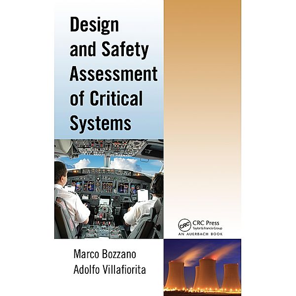 Design and Safety Assessment of Critical Systems, Marco Bozzano, Adolfo Villafiorita