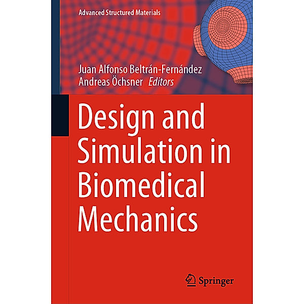 Design and Simulation in Biomedical Mechanics