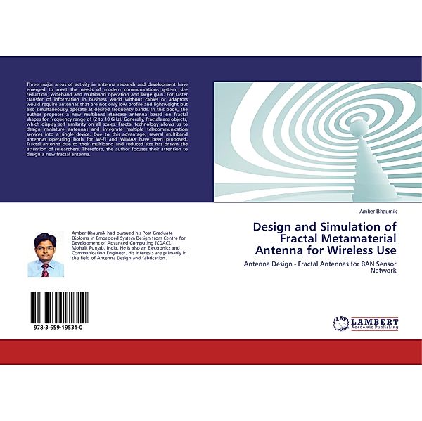 Design and Simulation of Fractal Metamaterial Antenna for Wireless Use, Amber Bhaumik