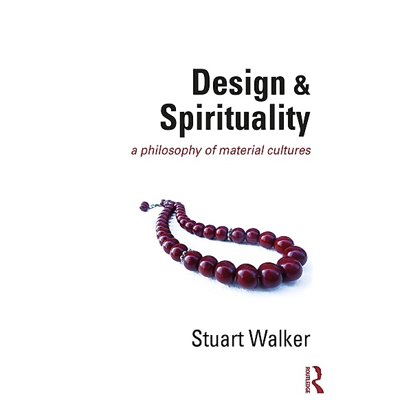 Design and Spirituality, Stuart Walker