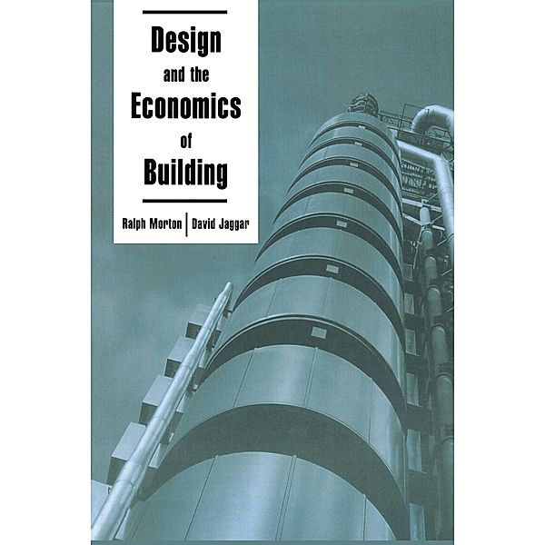Design and the Economics of Building, D. Jaggar, R R Morton