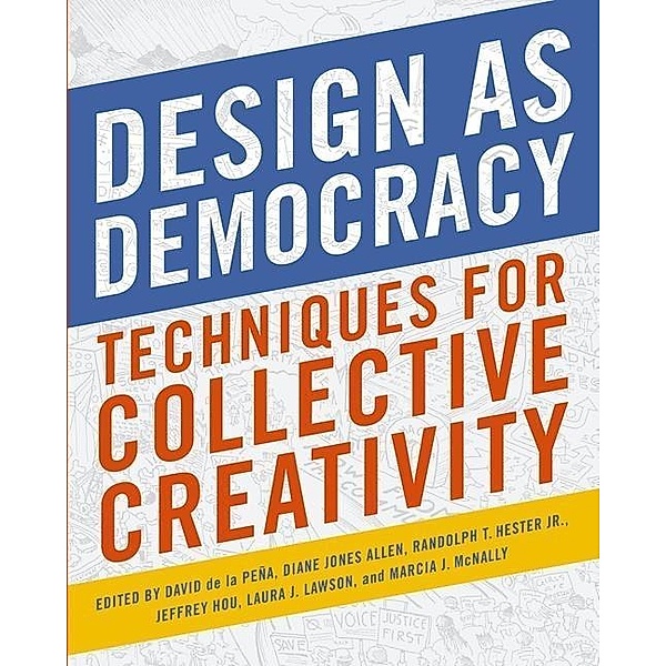 Design as Democracy, David de la Pena