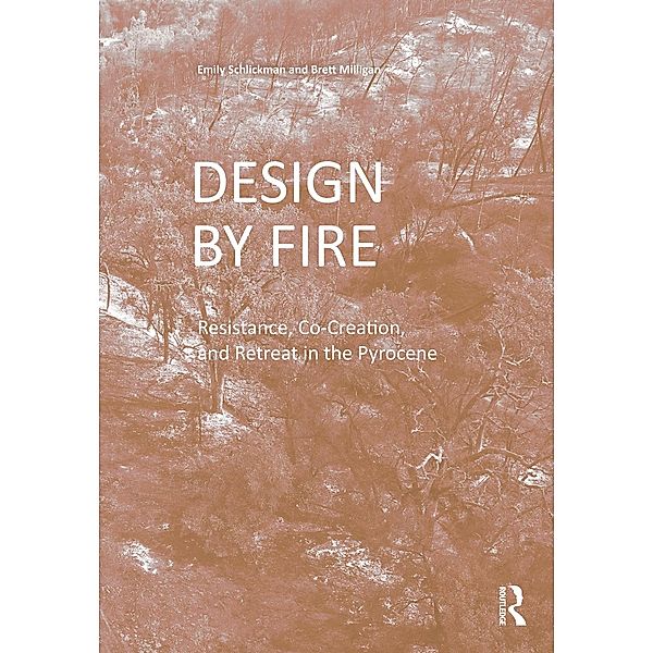 Design by Fire, Emily Schlickman, Brett Milligan