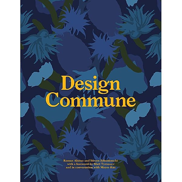 Design Commune, Roman Alonso, Steven Johanknecht