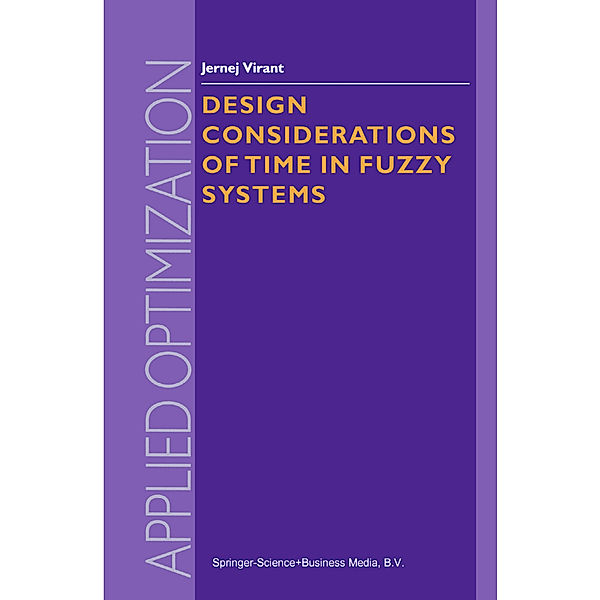 Design Considerations of Time in Fuzzy Systems, J. Virant