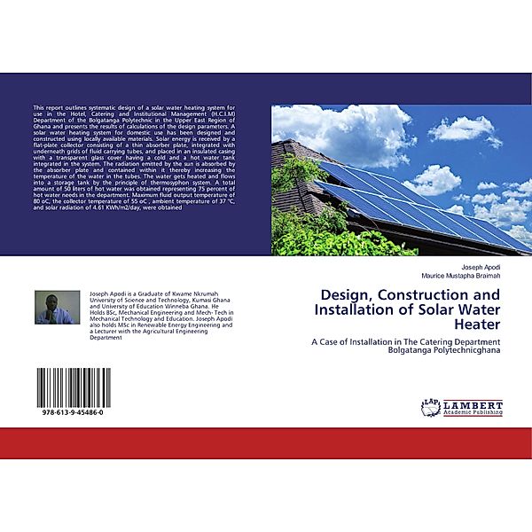 Design, Construction and Installation of Solar Water Heater, Joseph Apodi, Maurice Mustapha Braimah