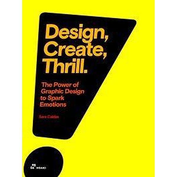 Design, Create, Thrill: The Power of Graphic Design to Spark Emotions, Sara Caldas