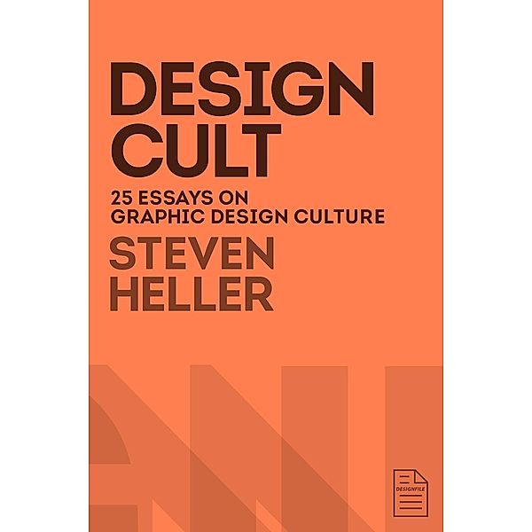 Design Cult / DesignFile, Steven Heller