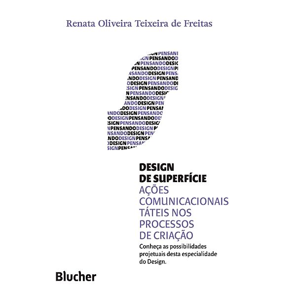 Design de superfície / Coleção Pensando o Design, Renata Oliveira Teixeira de Freitas