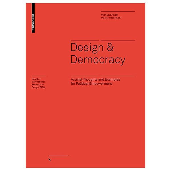 Design & Democracy / Board of International Research in Design, Maziar Rezai, Michael Erlhoff