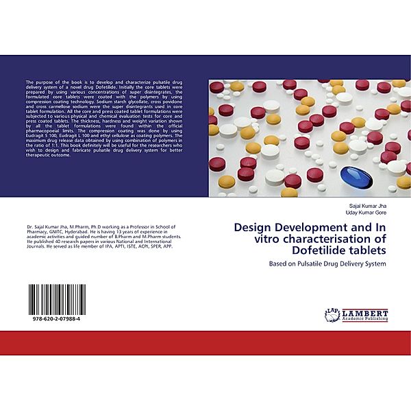 Design Development and In vitro characterisation of Dofetilide tablets, Sajal Kumar Jha, Uday Kumar Gore