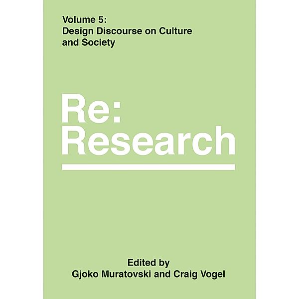 Design Discourse on Culture and Society / Re:Research Bd.5