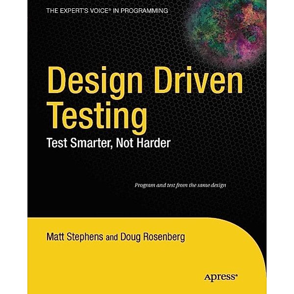 Design Driven Testing, Matt Stephens, Doug Rosenberg