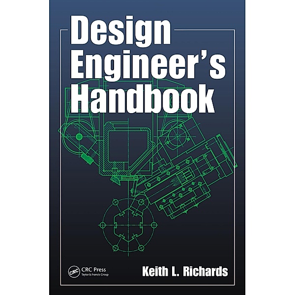 Design Engineer's Handbook, Keith L. Richards