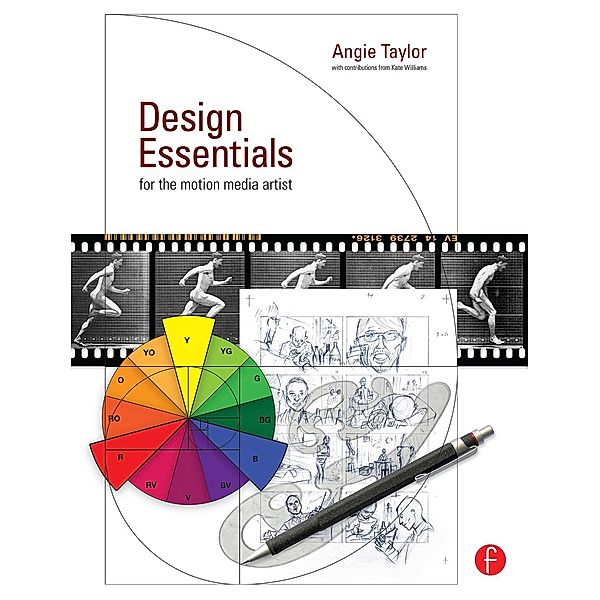 Design Essentials for the Motion Media Artist, Angie Taylor