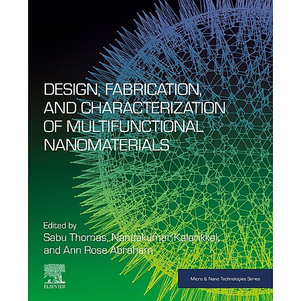 Design, Fabrication, and Characterization of Multifunctional Nanomaterials