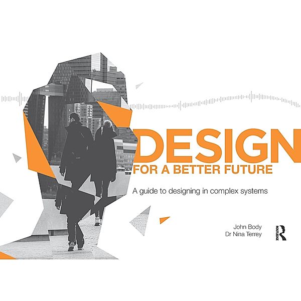 Design for a Better Future, John Body, Nina Terrey