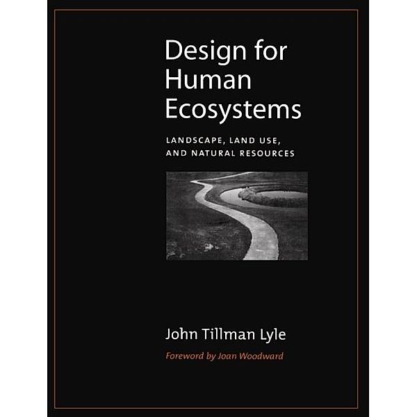 Design for Human Ecosystems, John Lyle