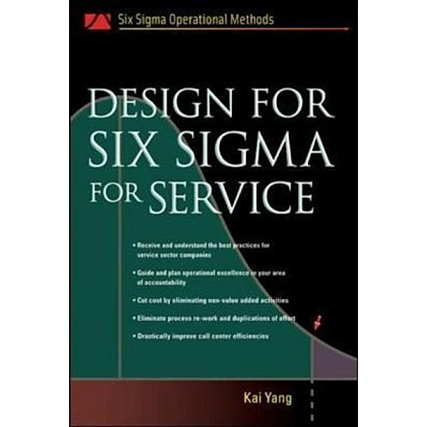 Design for Six Sigma for Service, Kai Yang