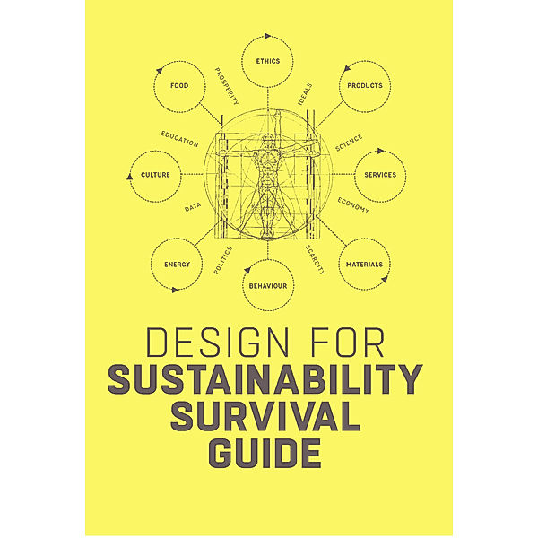 Design for Sustainability Survival Guide, Conny Bakker, Ed van Hinte, Yvo Zijlstra