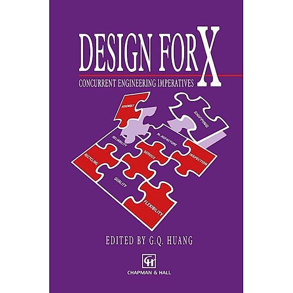 Design for X, G. Q. Huang