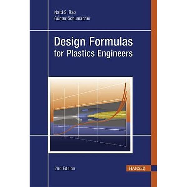 Design Formulas for Plastics Engineers, Natti S. Rao