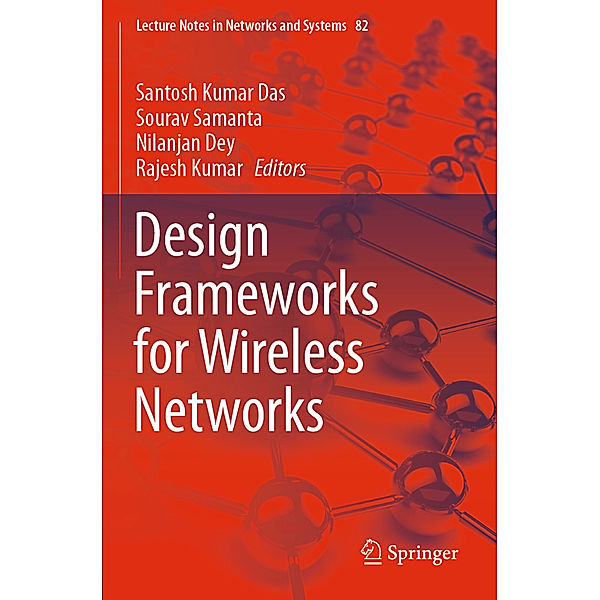 Design Frameworks for Wireless Networks