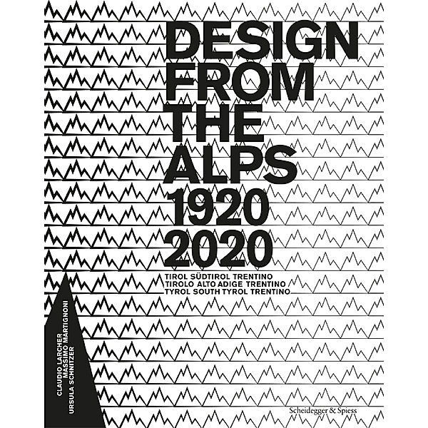 Design from the Alps 1920-2020