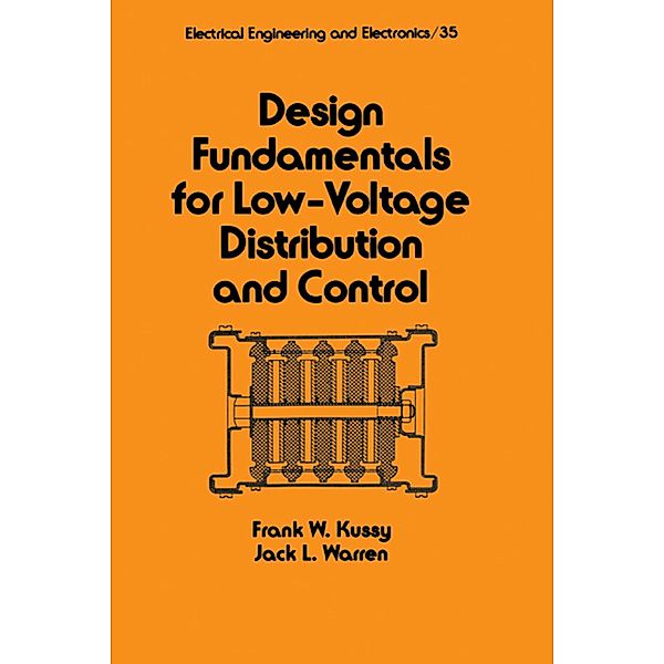 Design Fundamentals for Low-Voltage Distribution and Control, Frank Kussy