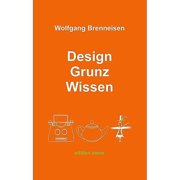 Design Grunz Wissen, Wolfgang Brenneisen