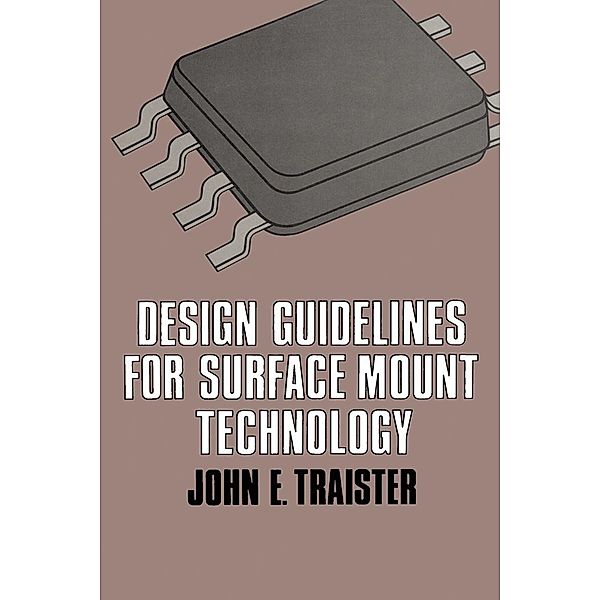 Design Guidelines for Surface Mount Technology, John Traister