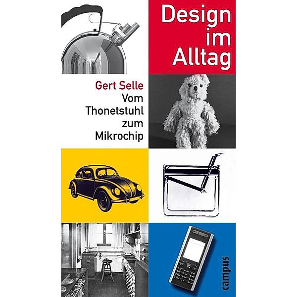 Design im Alltag, Gert Selle