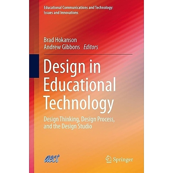 Design in Educational Technology / Educational Communications and Technology: Issues and Innovations