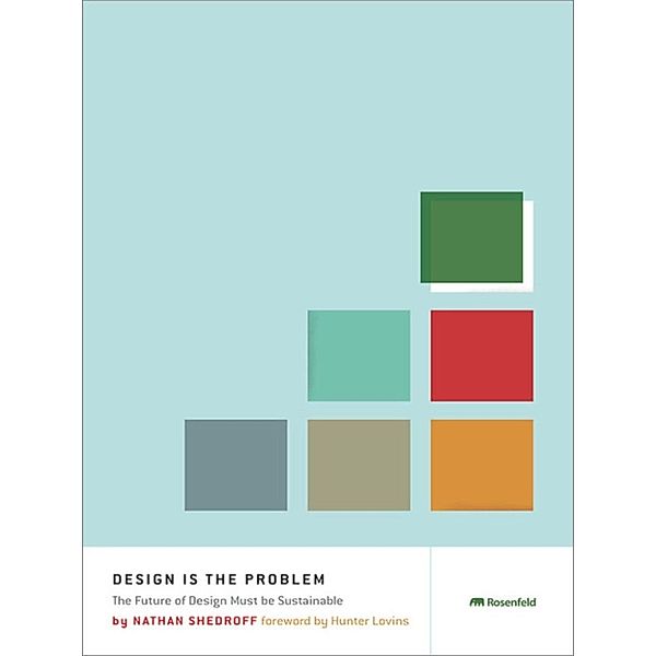 Design Is the Problem, Nathan Shedroff