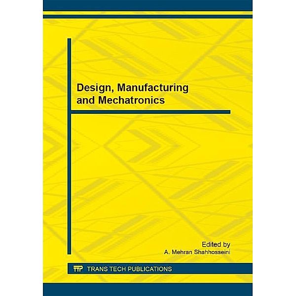 Design, Manufacturing and Mechatronics