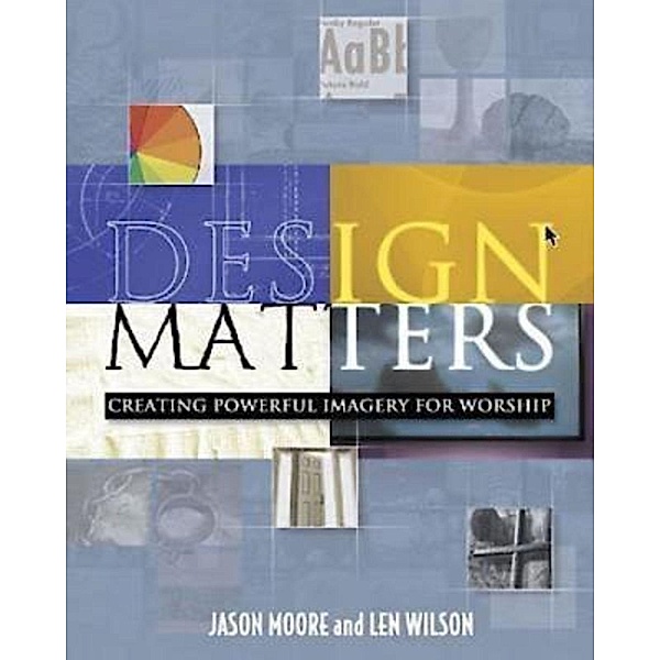 Design Matters, Len Wilson, Jason Moore