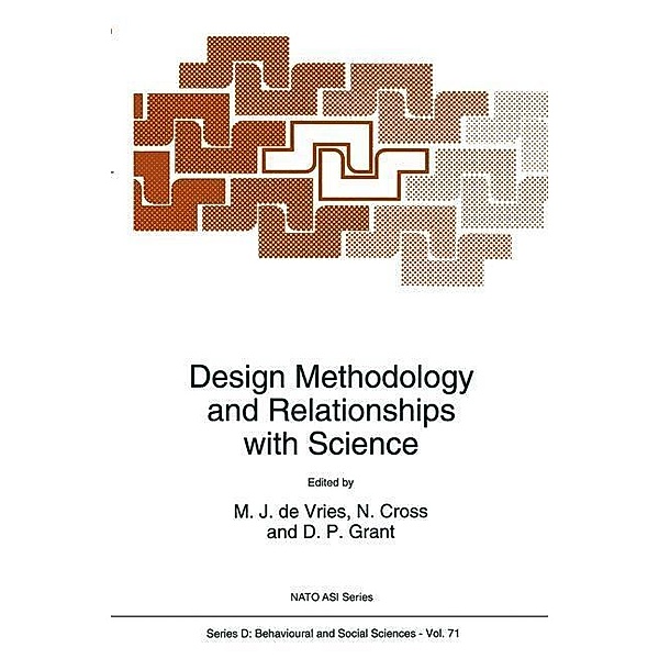 Design Methodology and Relationships with Science / NATO Science Series D: Bd.71