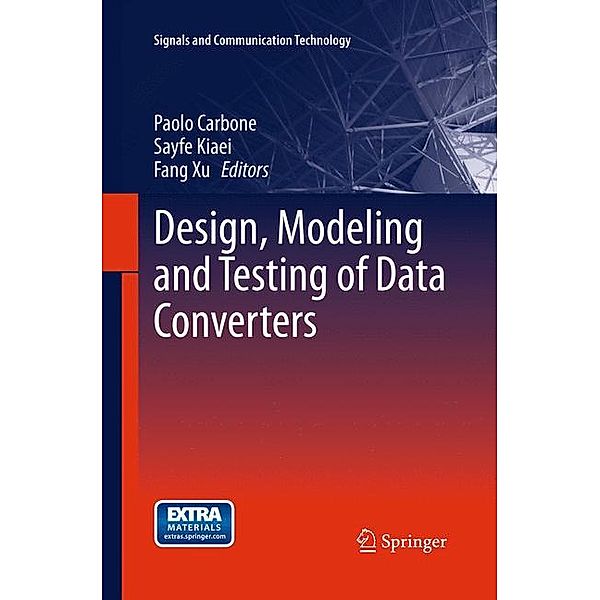 Design, Modeling and Testing of Data Converters