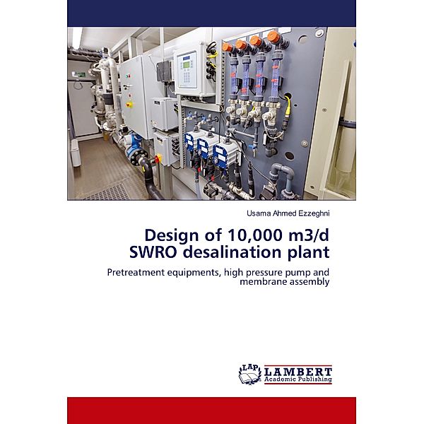 Design of 10,000 m3/d SWRO desalination plant, Usama Ahmed Ezzeghni
